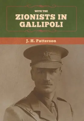 A cionistákkal Gallipoliban - With the Zionists in Gallipoli