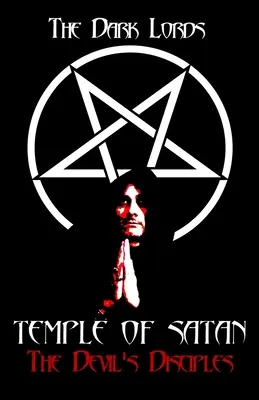 A Sátán Temploma: Az ördög tanítványai - Temple of Satan: The Devil's Disciples