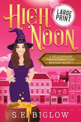 High Noon: A Paranormal Amateur Sleuth Mystery