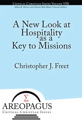 A vendégszeretet mint a missziók kulcsa új szemlélete - A New Look at Hospitality as a Key to Missions