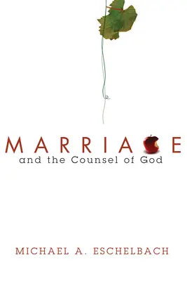 A házasság és Isten tanácsa - Marriage and the Counsel of God