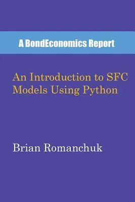 Bevezetés az SFC modellekbe Python használatával - An Introduction to SFC Models Using Python