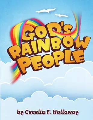 Isten szivárványos népe - God's Rainbow People