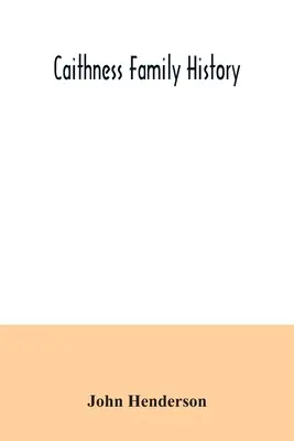 Caithness családtörténet - Caithness family history