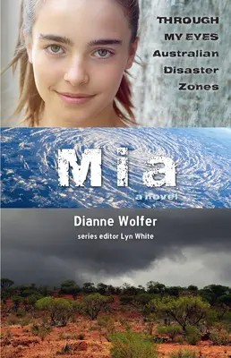 Mia: Az én szememmel - Ausztrál katasztrófaövezetek: Volume 2 - Mia: Through My Eyes - Australian Disaster Zones: Volume 2