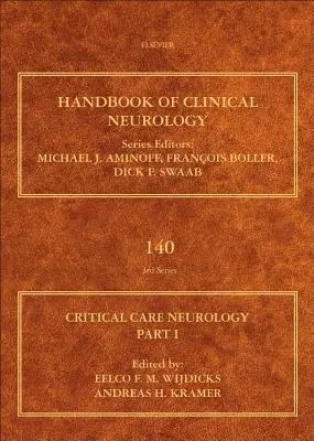 Intenzív neurológia I. rész: Idegkritikus ellátás 140. kötet - Critical Care Neurology Part I: Neurocritical Care Volume 140