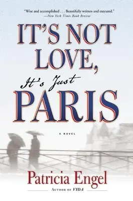 Ez nem szerelem, ez csak Párizs. - It's Not Love, It's Just Paris