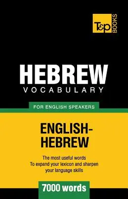 Héber szókincs angolul beszélők számára - 7000 szó - Hebrew vocabulary for English speakers - 7000 words