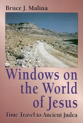 Ablakok Jézus világára: Időutazás az ókori Júdeába - Windows on the World of Jesus: Time Travel to Ancient Judea