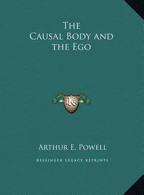 A kauzális test és az Ego - The Causal Body and the Ego