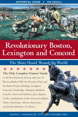 A forradalmi Boston, Lexington és Concord - Revolutionary Boston, Lexington, and Concord