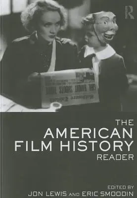 Az amerikai filmtörténeti olvasókönyv - The American Film History Reader