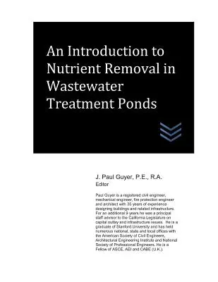 Bevezetés a szennyvíztisztító tavak tápanyag-eltávolításába - An Introduction to Nutrient Removal in Wastewater Treatment Ponds