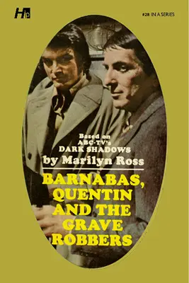 Dark Shadows the Complete Paperback Library Reprint 28. könyv: Barnabas, Quentin és a sírrablók - Dark Shadows the Complete Paperback Library Reprint Book 28: Barnabas, Quentin and the Grave Robbers