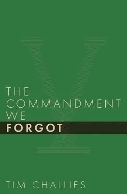 A parancsolat, amelyet elfelejtettünk - The Commandment We Forgot