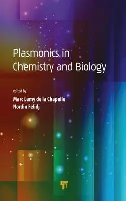 Plazmonika a kémiában és a biológiában - Plasmonics in Chemistry and Biology