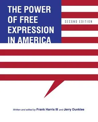 A szabad véleménynyilvánítás ereje Amerikában - The Power of Free Expression in America