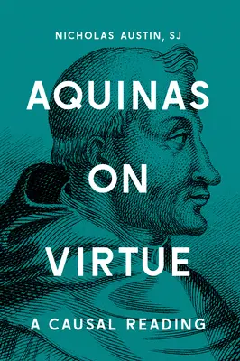 Aquinói az erényről: A Causal Reading - Aquinas on Virtue: A Causal Reading