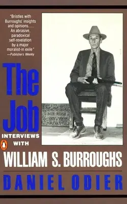 The Job: Burroughs: Interjúk William S. Burroughsszal - The Job: Interviews with William S. Burroughs