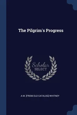 A zarándok útja - The Pilgrim's Progress