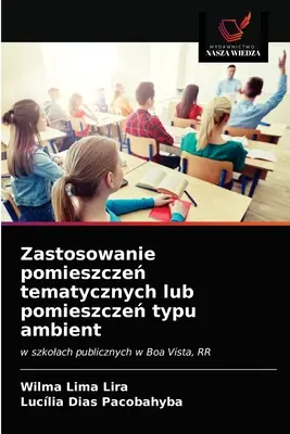 Zastosowanie pomieszczeń tematycznych lub pomieszczeń typu ambient