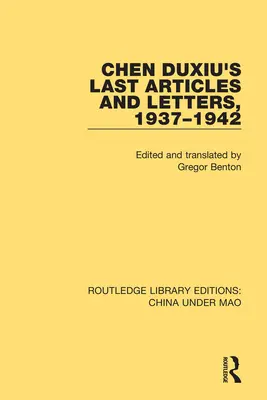 Chen Duxiu utolsó cikkei és levelei, 1937-1942 - Chen Duxiu's Last Articles and Letters, 1937-1942