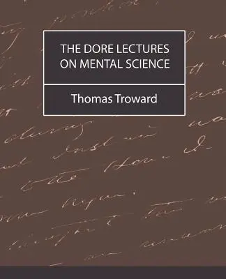 A Dore-előadások a szellemtudományról - The Dore Lectures on Mental Science