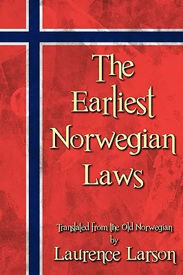 A legkorábbi norvég törvények - The Earliest Norwegian Laws