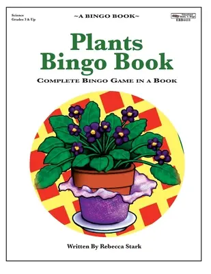 Növények Bingo Book: Teljes bingójáték egy könyvben - Plants Bingo Book: Complete Bingo Game In A Book