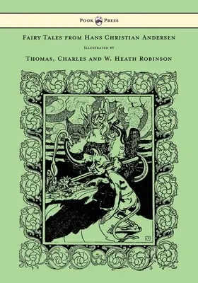 Hans Christian Andersen meséi - Thomas, Charles és W. Heath Robinson illusztrációi - Fairy Tales from Hans Christian Andersen - Illustrated by Thomas, Charles and W. Heath Robinson