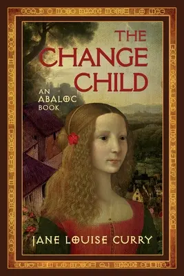 A változás gyermeke (Abaloc 2. könyv) - The Change Child (Abaloc Book 2)