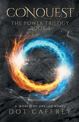 Hódítás: A hatalom-trilógia 3. könyve - Conquest: The Power Trilogy Book 3