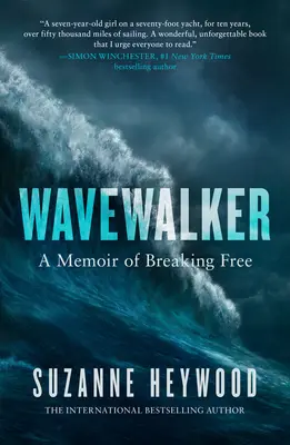 Wavewalker: A szabadulás emlékirata - Wavewalker: A Memoir of Breaking Free