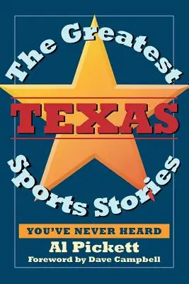 A legnagyobb texasi sporttörténetek, amiket még nem hallottál - The Greatest Texas Sports Stories You've Never Heard