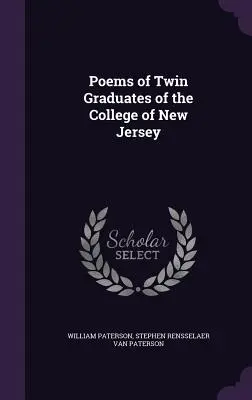 A New Jersey-i Főiskola ikerdiplomásainak versei - Poems of Twin Graduates of the College of New Jersey