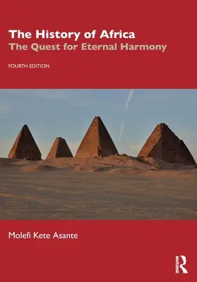 Afrika története: Az örök harmónia keresése - The History of Africa: The Quest for Eternal Harmony