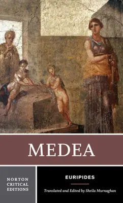 Médeia: A Norton Critical Edition - Medea: A Norton Critical Edition