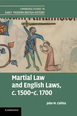 Hadijog és angol törvények, 1500 és 1700 között - Martial Law and English Laws, C.1500-C.1700