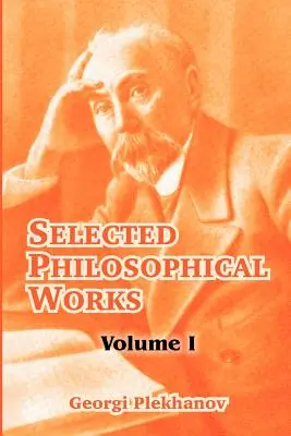 Válogatott filozófiai művek: I. kötet - Selected Philosophical Works: Volume I