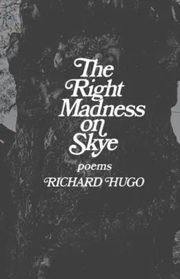 A helyes őrület Skye-n: Versek - The Right Madness on Skye: Poems