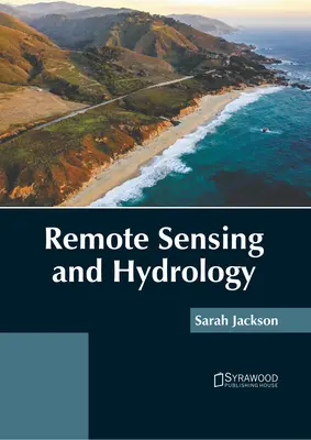 Távérzékelés és hidrológia - Remote Sensing and Hydrology