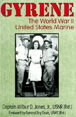 Gyrene: A második világháborús amerikai tengerészgyalogosok - Gyrene: The World War II United States Marine