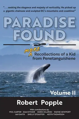 Paradise Found: Egy penetanguishene-i gyerek további emlékei - Paradise Found: MORE Recollections of a Kid from Penetanguishene