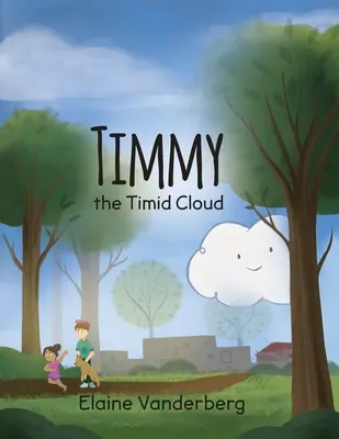 Timmy, a félénk felhő - Timmy, the Timid Cloud