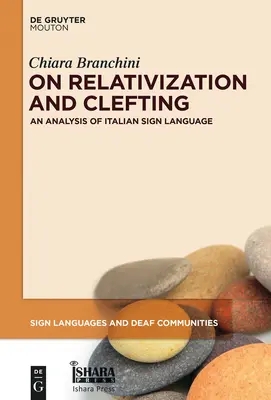 A relativizálásról és a hasadásról: Az olasz jelnyelv elemzése - On Relativization and Clefting: An Analysis of Italian Sign Language