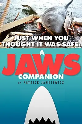 Just When You Thought It Was Safe: A JAWS Companion