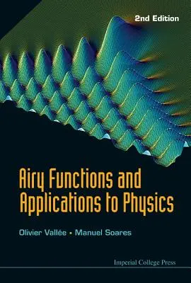 Airy-funkciók és fizikai alkalmazások (2. kiadás) - Airy Functions and Applications to Physics (2nd Edition)