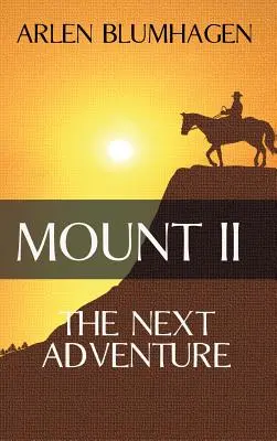 Mount II: A következő kaland - Mount II: The Next Adventure