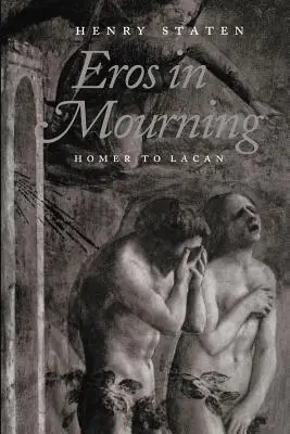 A gyászoló Erósz: Homérosz és Lacan között - Eros in Mourning: Homer to Lacan