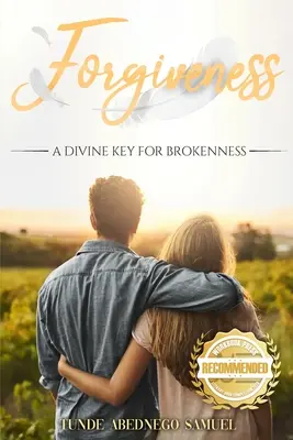 Megbocsátás: Isteni kulcs a megtörtséghez - Forgiveness: A Divine Key for Brokenness